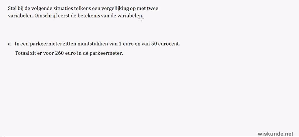 Voorkennis Lineaire vergelijkingen met twee variabelen Opgave 4