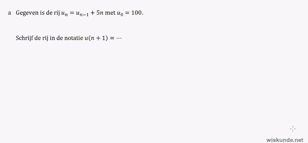 Recursieve en directe formules Opgave 10
