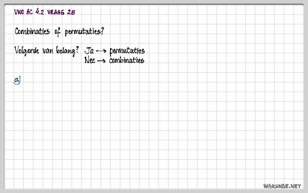 Permutaties en combinaties Opgave 28