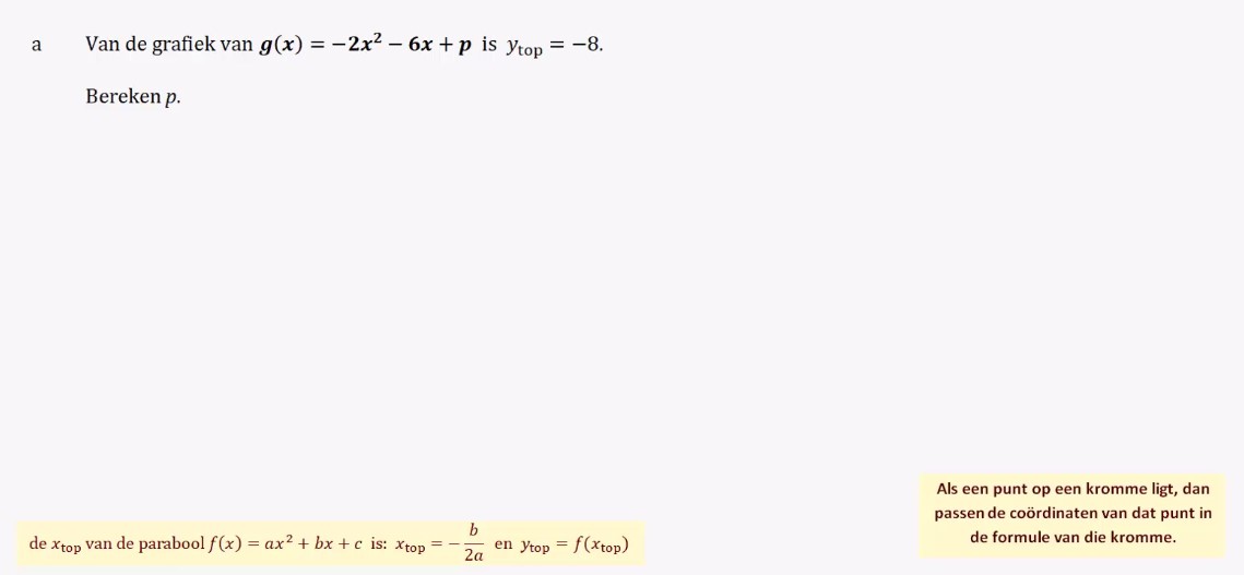 De top van de grafiek y = ax<sup>2</sup> + bx + c Opgave 22
