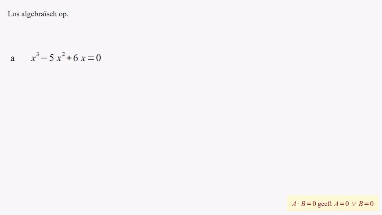 Hogeregraadsvergelijkingen Opgave 59
