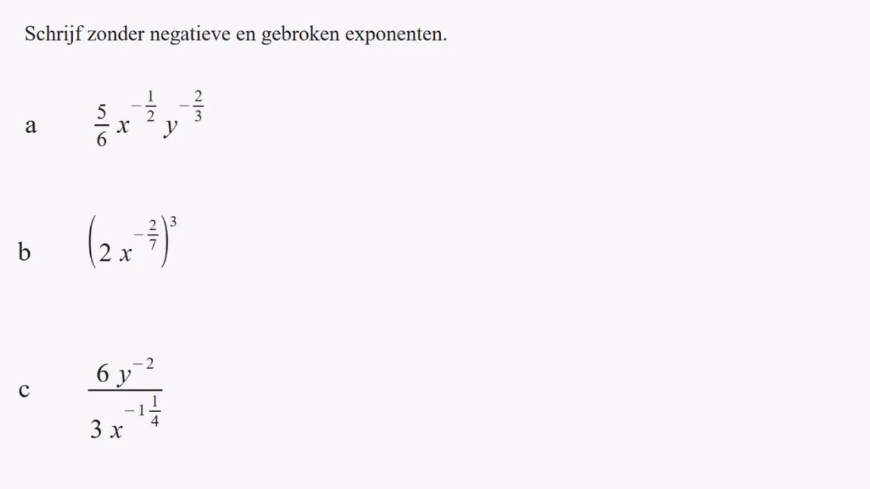 Machten met negatieve en gebroken exponenten Opgave 44